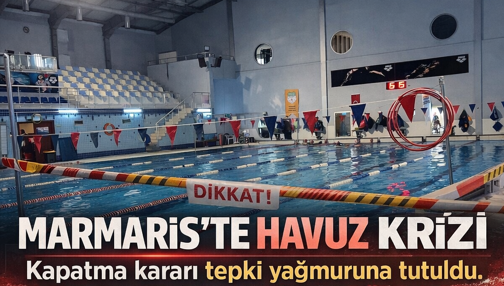 MARMARİS’TE HAVUZ KRİZİ