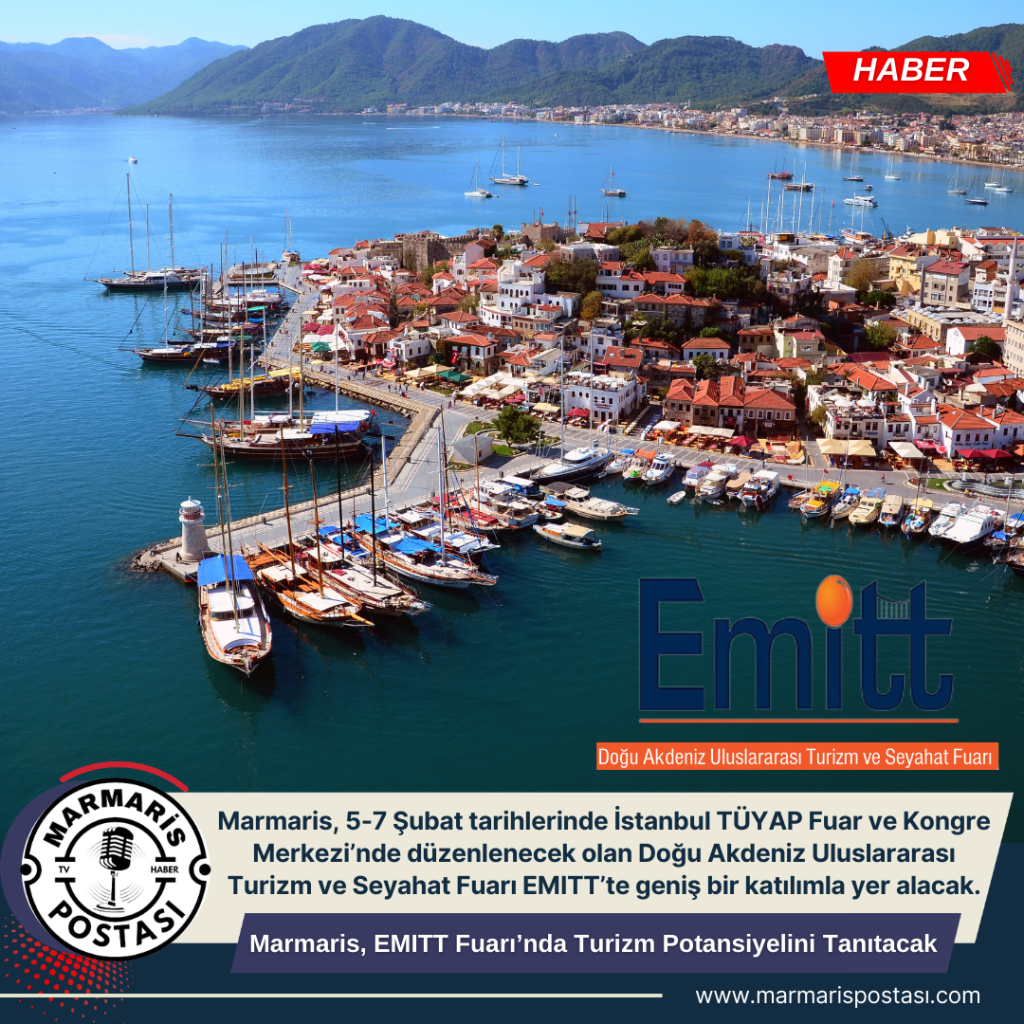 Marmaris, EMITT Fuarı’nda Turizm Potansiyelini Tanıtacak