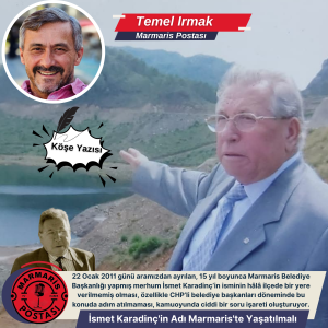 İsmet Karadinç’in Adı Marmaris’te Yaşatılmalı