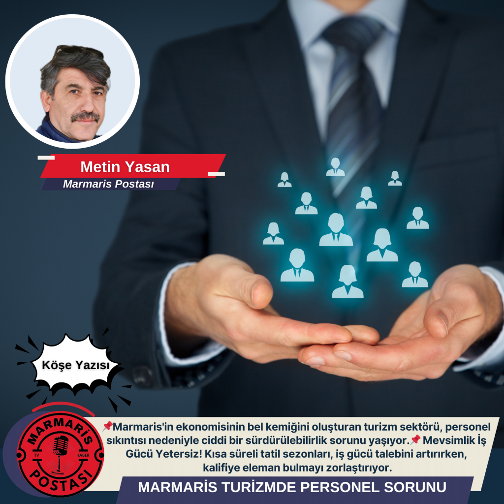 MARMARİS TURİZMDE PERSONEL SORUNU