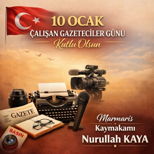 KAYMAKAM KAYA: BASIN, DEMOKRASİNİN VAZGEÇİLMEZ UNSURUDUR