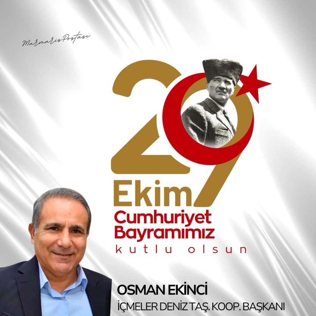 İÇMELER DENİZ TAŞIYICILARI KOOPERATİFİ BAŞKANI OSMAN EKİNCİ’DEN 29 EKİM MESAJI