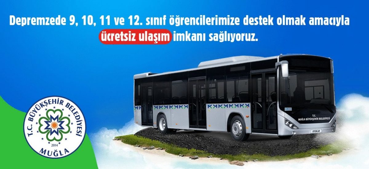 DEPREMZEDE ÖĞRENCİLERE ÜCRETSİZ ULAŞIM DESTEĞİ