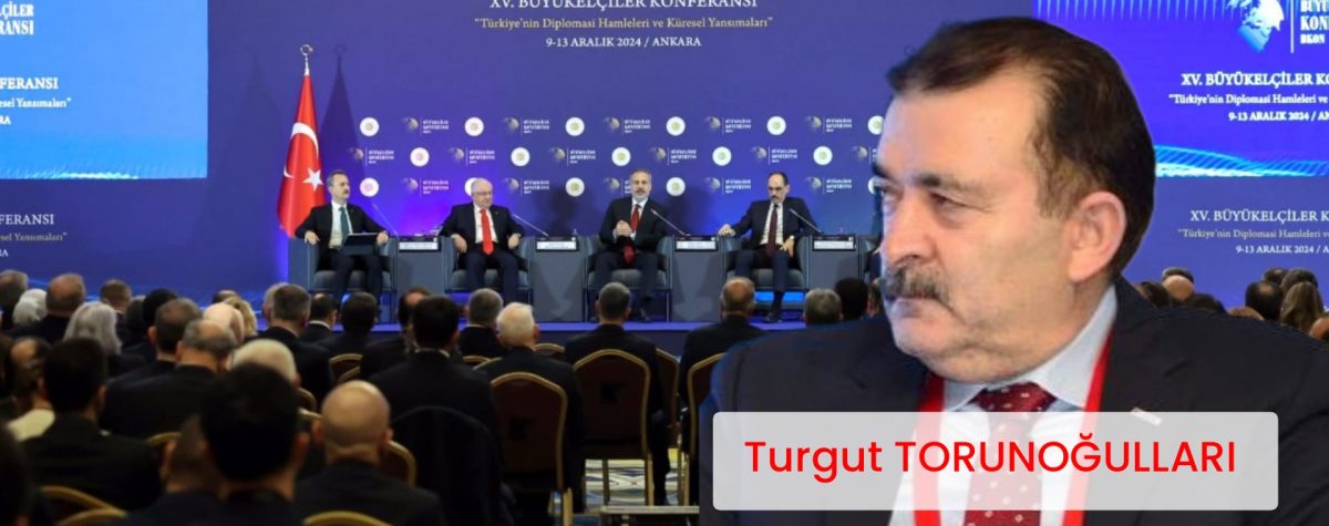 TURGUT TORUNOGULLARI:  GÜCÜMÜZÜ HERKES BİLİYOR