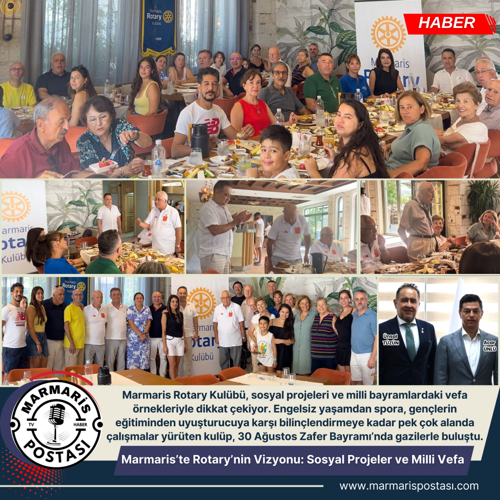 Marmaris’te Rotary’nin Vizyonu: Sosyal Projeler ve Milli Vefa